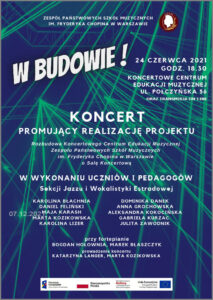 Budowa sali koncertowej -  koncert promocyjny 24.06.2021