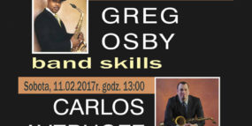 Afisz - Greg Osby, Carlos Averhoff Jr - warsztaty 11.02.2017