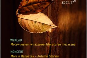 Marcin Banaszek - wykład i koncert jazzowy